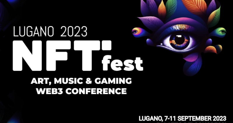 NFT Fest Lugano: the largest NFT event in Europe, all the details to attend