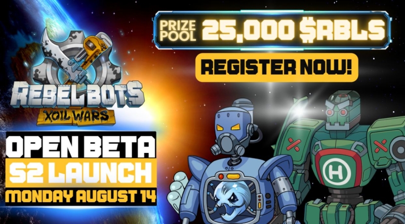 Rebel Bots Xoil Wars S2 Unleashes 25,000 $RBLS Prize Pool and Lootcrate Airdrops for Players